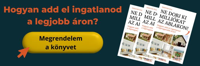 Ne dobj ki milliókat az ablakon! -könyv az ingatlaneladásról